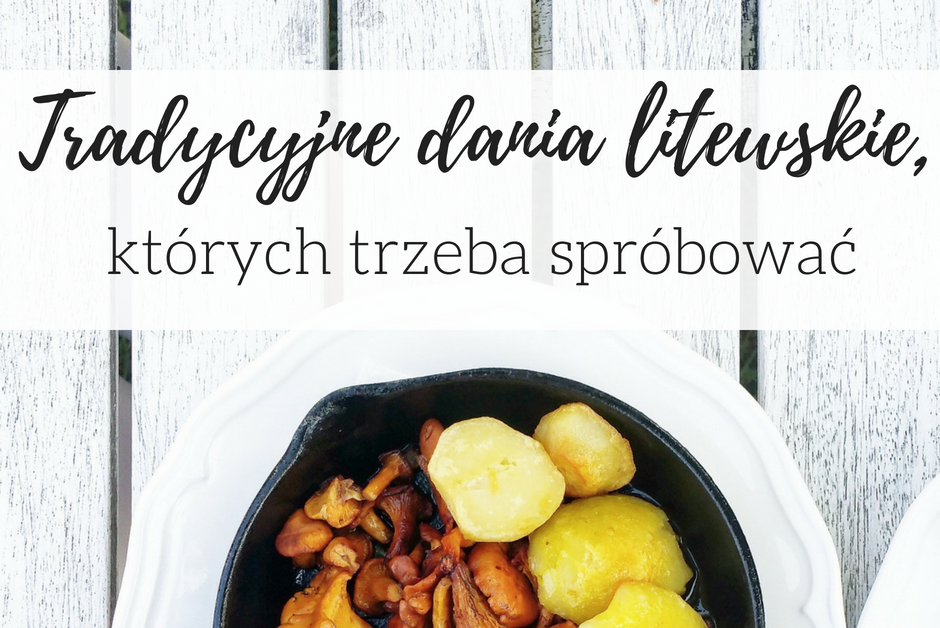 tradycyjne dania litewskie